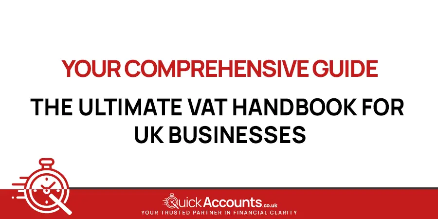 The Ultimate VAT Handbook for UK Businesses: Your Comprehensive Guide
